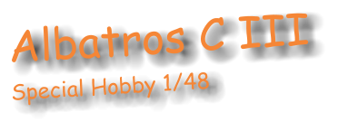 Albatros C III Special Hobby 1/48