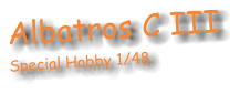 Albatros C III Special Hobby 1/48