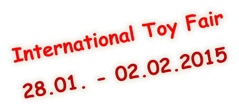 International Toy Fair 28.01. - 02.02.2015