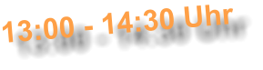 13:00 - 14:30 Uhr