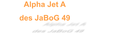 Alpha Jet A des JaBoG 49
